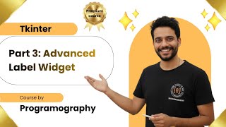 Tkinter Part 3: Advanced Label widget Tkinter 
