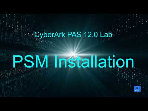 CyberArk PAS 12 0 Lab - 4.  PSM Installation