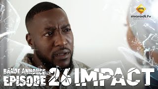 Série - Impact - Episode 26 - Bande annonce