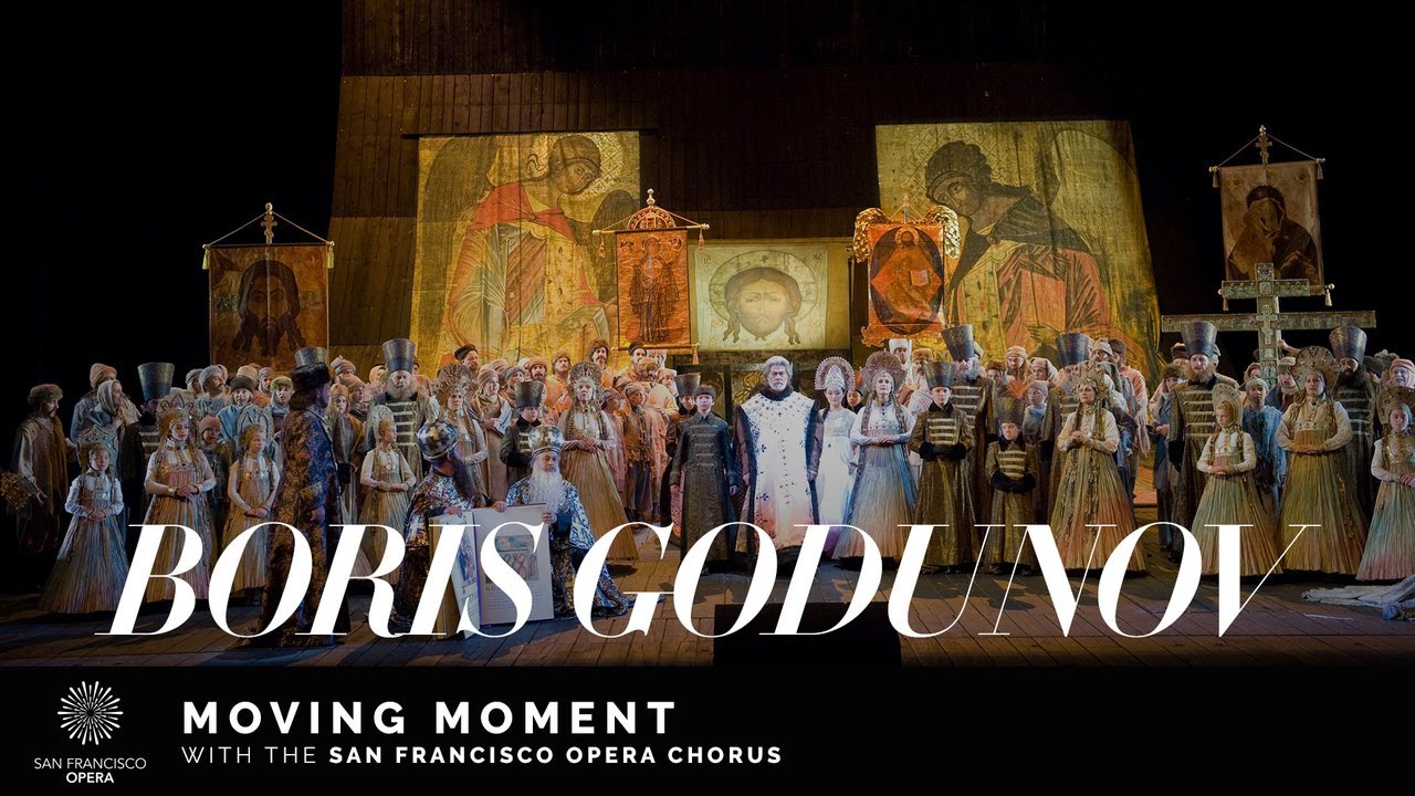 Boris Godunov Moving Moment Featuring The San Francisco Opera Chorus boris-godunov-moving-moment-featuring-the-san-francisco-opera-chorus
