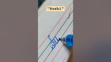 "Sushi" name in cursive handwriting #cursive #share #art #calligraphy #learn #names #shorts #shorts