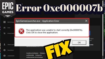 Epicgameslauncher.exe application was unable to start correctly 0xc000007b Fix