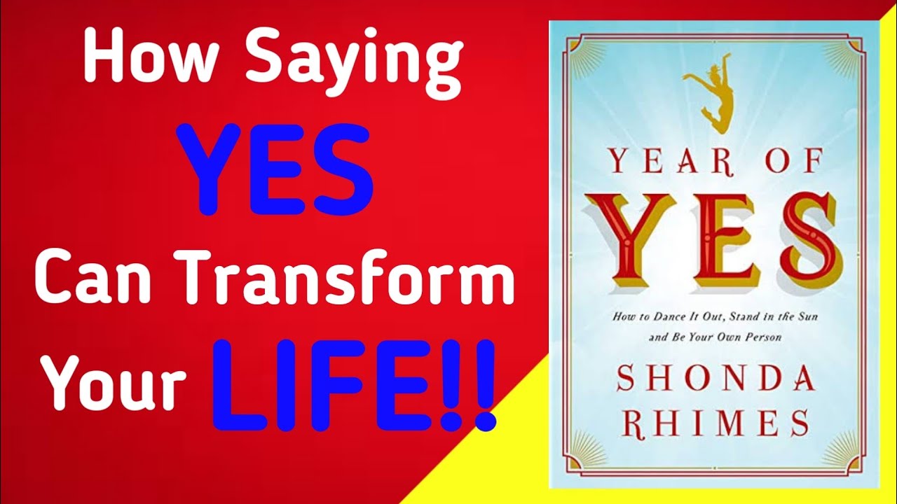 Year of Yes: How to Dance It Out, Stand In the Sun and Be Your Own Person  by Shonda Rhimes, Paperback