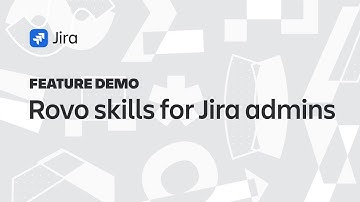 Jira Demo: Rovo skills for Jira admins