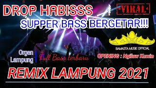 ORGEN LAMPUNG TERBARU 2021 | remik terbaru 2021 | Super Bass
