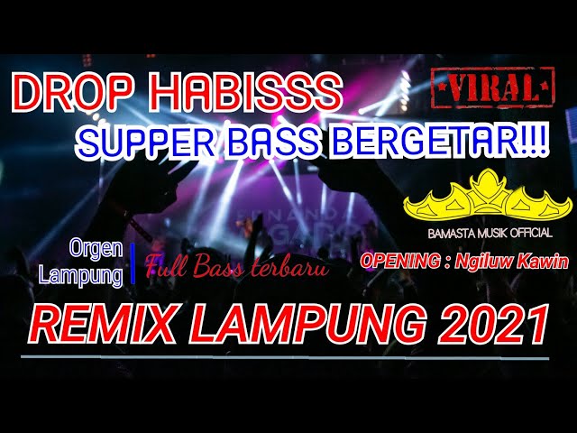 ORGEN LAMPUNG TERBARU 2021 | remik terbaru 2021 | Super Bass class=