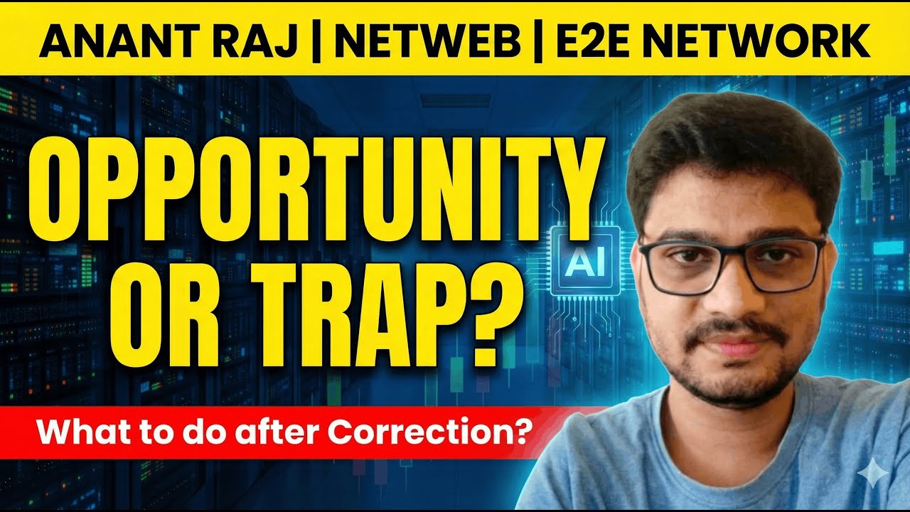 Opportunity or Trap? 📉 | Anant Raj, Netweb & E2E After Correction