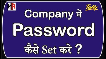 How to Set Password in Company in Tally ERP 9 | how to set password in tally |  Hetansh Academy