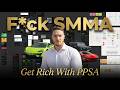 f*ck smma. how i’m getting rich with PPSA (copy me lol)