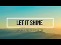 Julian Mudersbach - Let It Shine (Lyric Video)