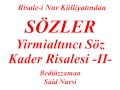 Risale-i Nur Dersi, Sözler, Yirmialtıncı Söz, Kader Risalesi II , Bediüzzaman Said Nursi