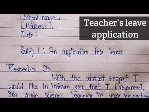 How to write leave application for school teacher to principal||Teacher's leave application