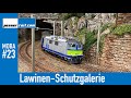 23 Meine H0-Modelleisenbahn-Anlage: Lawinen-Schutzgalerie