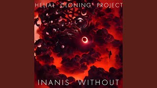 Video thumbnail of "Helial Cloning Project - Inanis Without (Continuous Mix)"