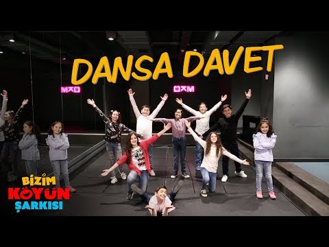 Bizim Köyün Şarkısı - Dansa Davet