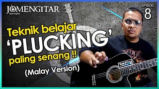 Jomengitar ep 8 Teknik Plucking Paling Senang