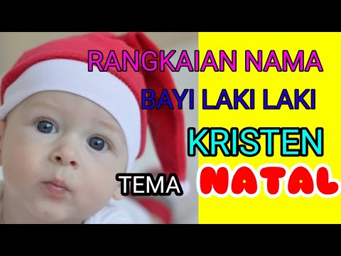 Video: Cara Memberi Nama Anak Laki-laki Pada Waktu Natal