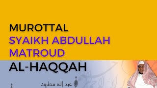 Murottal Surah Al-Haqqah | Syaikh Abdullah Al-Mathrud | Full With Arabic Text