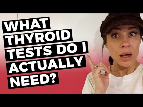 THYROID TESTS: What you NEED to know and what you may be missing!