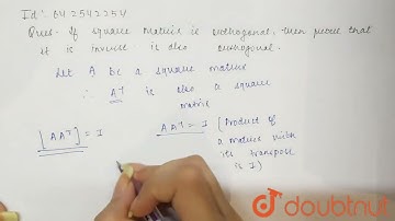 If square matrix a is orthogonal, then prove that its inverse is also orthogonal. | CLASS 12 | M...
