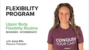 Upper Body Flexibility Routine (Flexibility Program Video 4)
