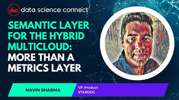 KEYNOTE ADDRESS: Semantic Layer for the Hybrid Multicloud - More than a Metrics Layer