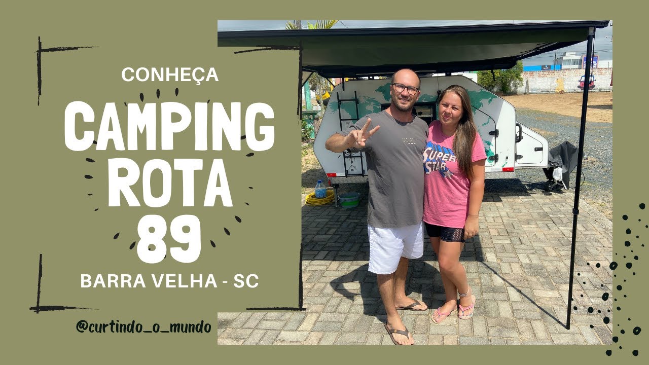 CONHEÇA O CAMPING ROTA 89 EM BARRA VELHA SC - YouTube