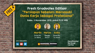 Fresh Graduates Edition Persiapan Sebelum Memasuki Dunia Kerja Sebagai Profesional