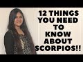 12 Things You Need to Know About SCORPIOS