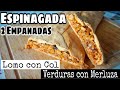Empanada de Lomo con Col/ Empanada de Verduras con Merluza/ Espinagada Mallorquina/ paso a paso/ Mct