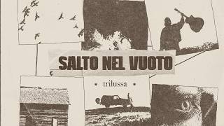 Trilussa - Salto Nel Vuoto Lyric Video