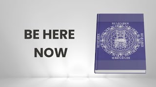 Book Summary: Be Here Now by Ram Dass