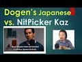 How good is Dogen's Japanese? Dogen NitPicked by a Japanese guy