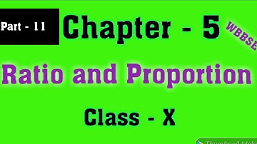 Chapter 5 || Ratio And Proportion Part- 11 Class 10 WBBSE by Ahrar.