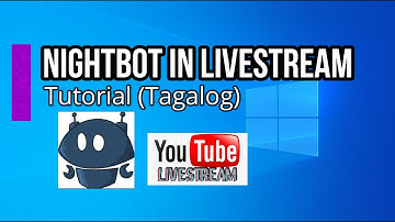 Nightbot for your Livestream Chat box Turorial (Tagalog)