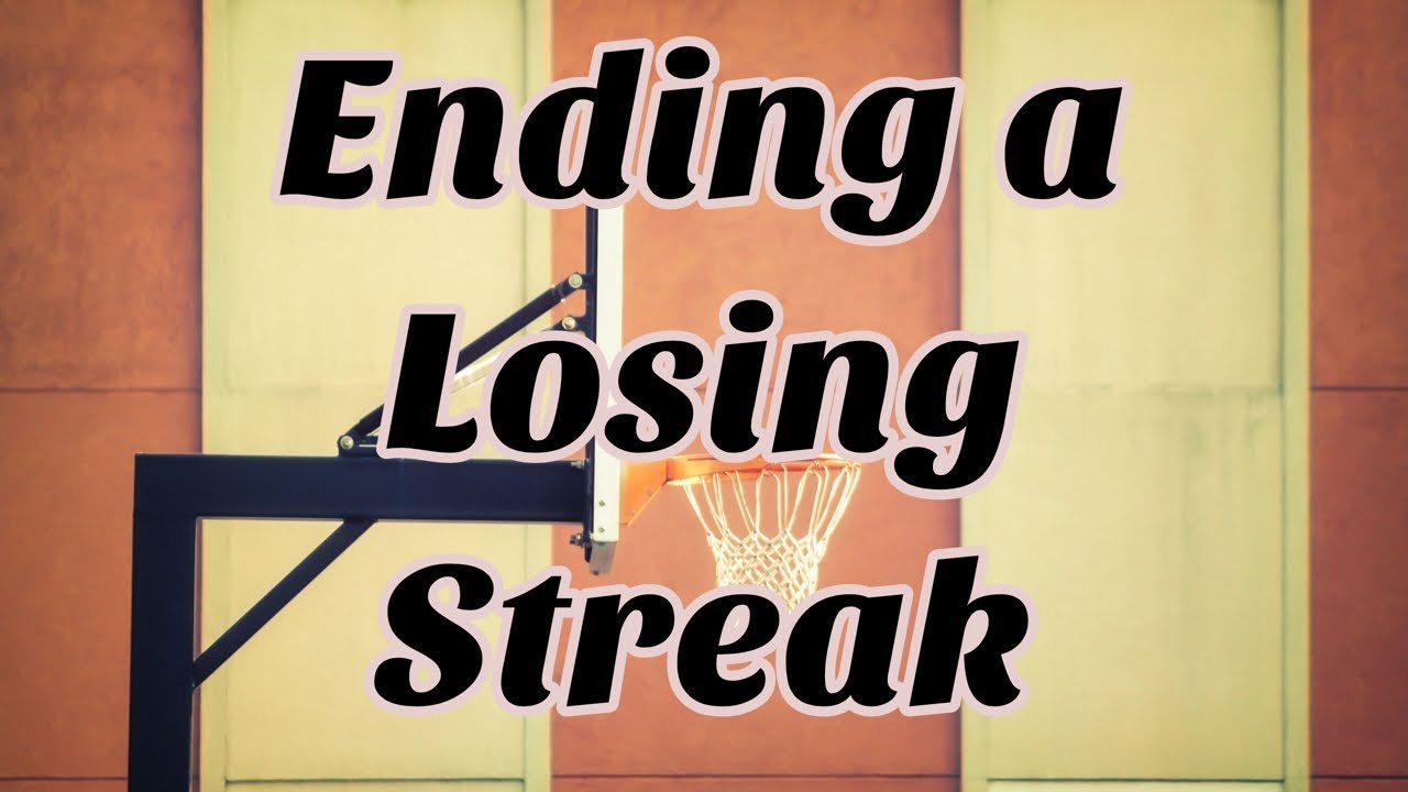 How to end a Basketball Losing Streak YouTube