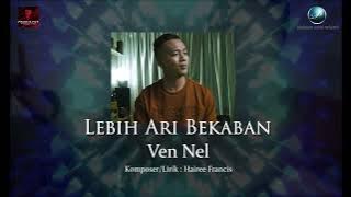 Ven Nel - Lebih Ari Bekaban