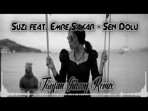 Suzi feat. Emre Şakar - Sen Dolu (Tayfun GÜRSOY Remix)
