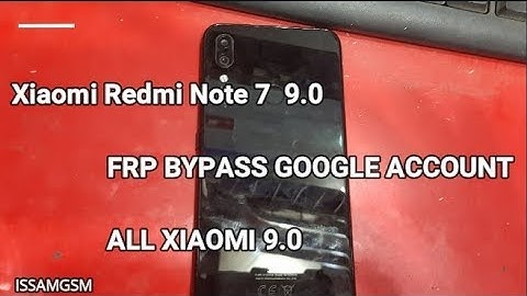 Xiaomi Redmi Note 7 Remove FRP Android 9.0 Pie ,Poco F1, Mi MIX 2S, Mi 8, Mi A1, Mi 8 Pro, Mi Max 3