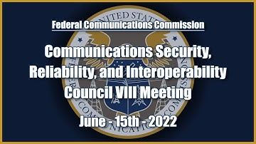 CSRIC VIII Meeting - June 2022