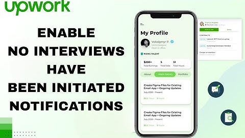 How To Enable And Turn On No Interviews Have Been Initiated Notifications On Upwork Talent App