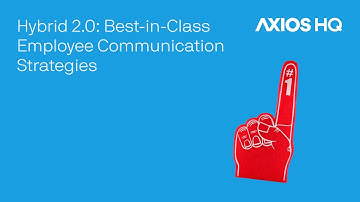 Hybrid 2.0: Best-in-class Employee Communication Strategies