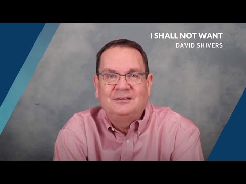 I Shall Not Want