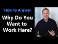 3step strategy to answer why do you want to work here  job interview question