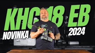 ŽHAVÁ 🔥 NOVINKA: FESTOOL KHC 18 EB 🔨