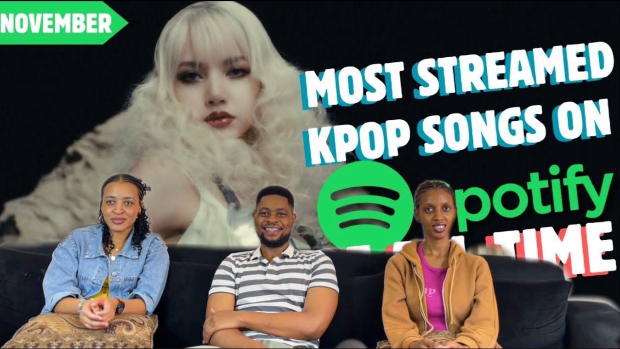 Our Reaction To [TOP 200] MOST STREAMED KPOP SONGS ON SPOTIFY OF ALL TIME | NOV 2025