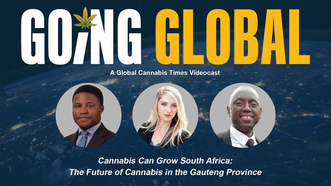 Cannabis Can Grow South Africa: The Future of Cannabis in the Gauteng Province - Ep. 2