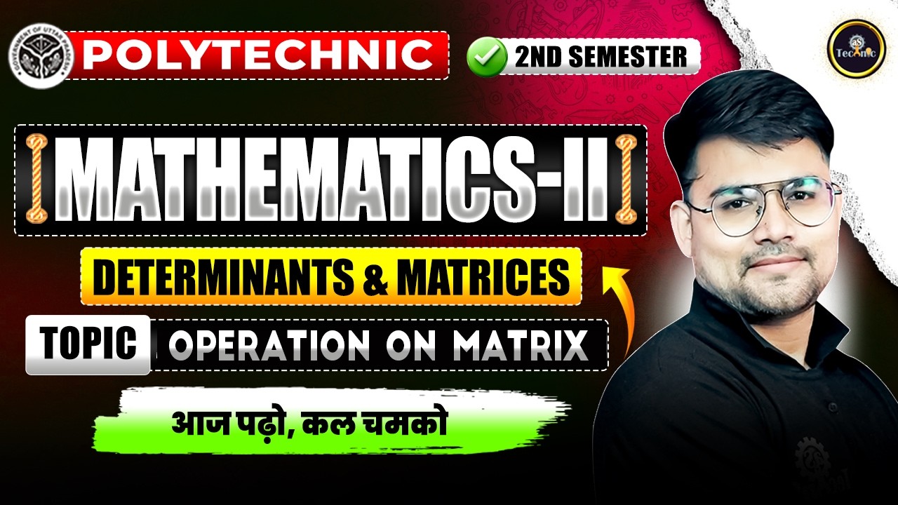 MATHEMATICS-2 ||  Operation on Matrix | Unit–1 | 2ND SEM ALL BRANCHES #astechniclive