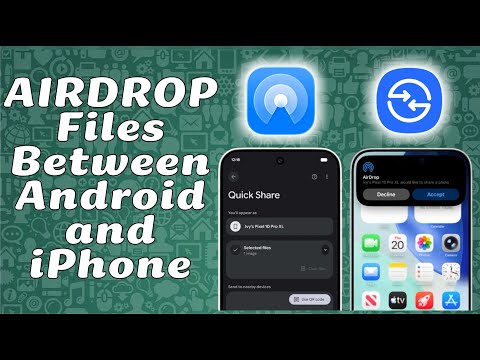 How to AirDrop Files Between iPhone and Android Quick Share