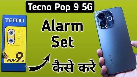 Tecno Pop 9 5G alarm kaise lagaye, how to set alarm in tecno, how to stop alarm in tecno, alarm sett